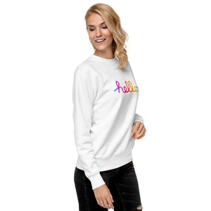 HELLO Unisex Premium Sweatshirt