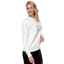 Load image into Gallery viewer, EVERYDAY A FRESH START Unisex Premium Sweatshirt
