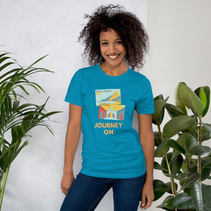 JOURNEY ON Unisex t-shirt