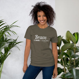 BRAVE AND STRONG Unisex t-shirt