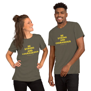 BE STRONG AND COURAGEOUS Unisex t-shirt