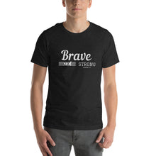 Load image into Gallery viewer, BRAVE AND STRONG Unisex t-shirt
