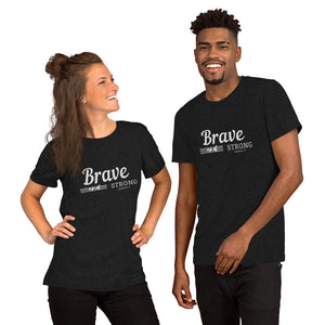 BRAVE AND STRONG Unisex t-shirt