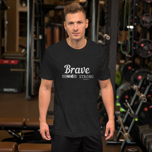 BRAVE AND STRONG Unisex t-shirt