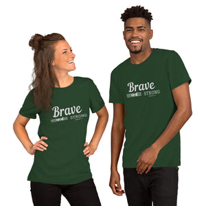 BRAVE AND STRONG Unisex t-shirt