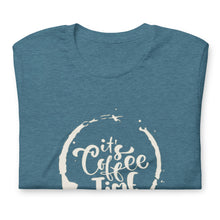 Load image into Gallery viewer, IT&#39;S COFFEE TIME Unisex t-shirt
