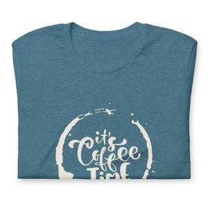 IT'S COFFEE TIME Unisex t-shirt