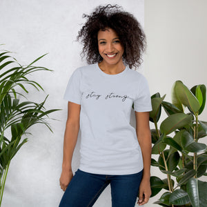 STAY STRONG Unisex t-shirt