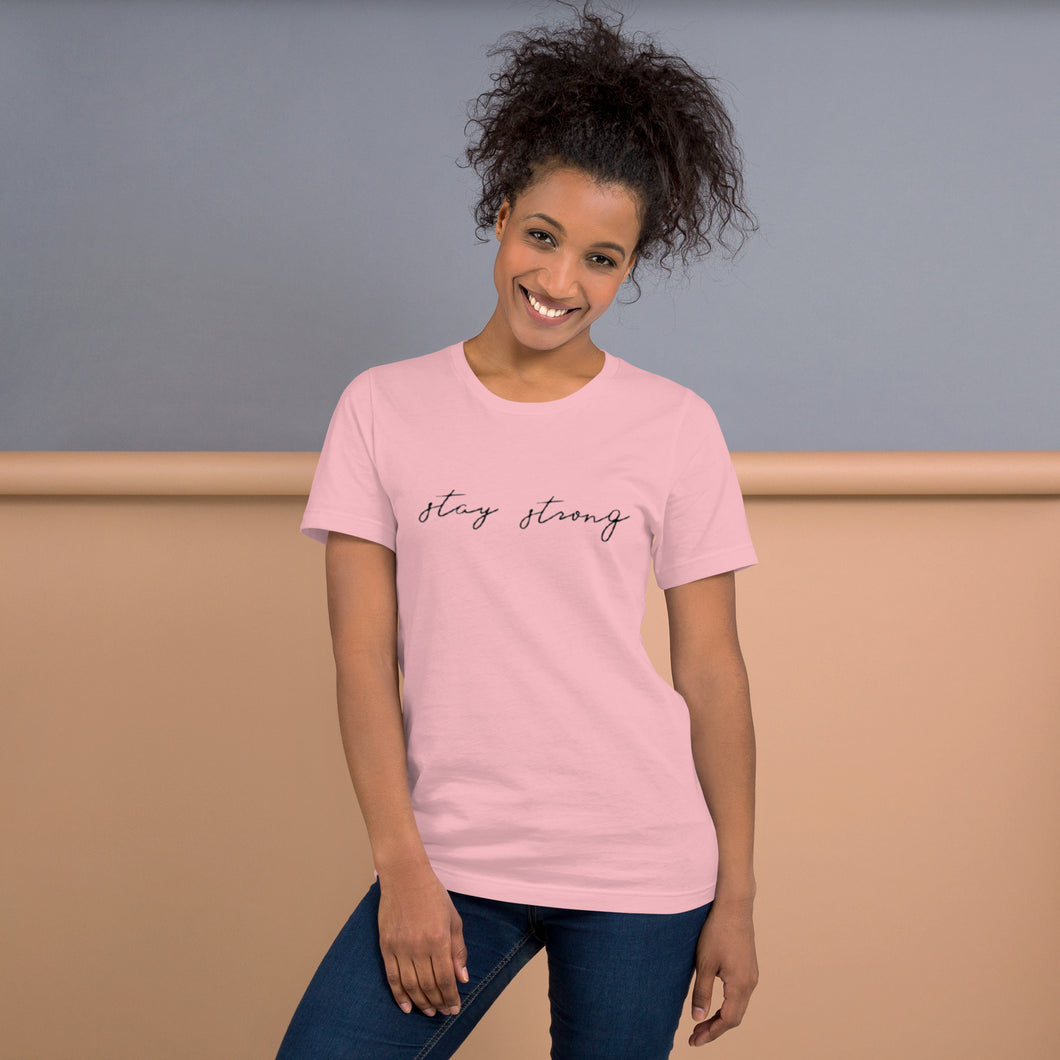 STAY STRONG Unisex t-shirt