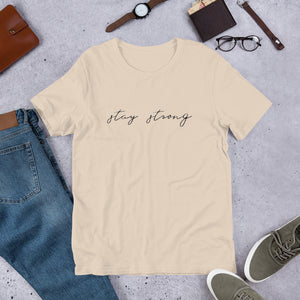 STAY STRONG Unisex t-shirt