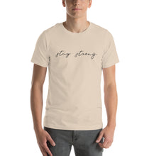 Load image into Gallery viewer, STAY STRONG Unisex t-shirt
