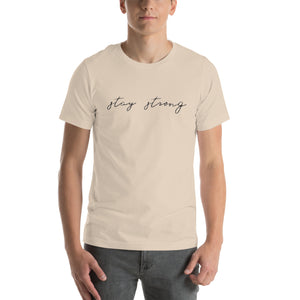 STAY STRONG Unisex t-shirt