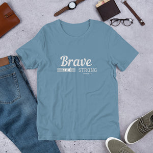 BRAVE AND STRONG Unisex t-shirt