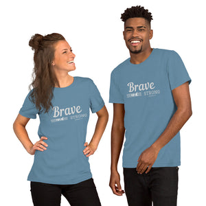 BRAVE AND STRONG Unisex t-shirt