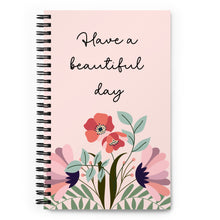 Load image into Gallery viewer, BEAUTIFUL DAY Spiral notebook
