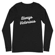 Load image into Gallery viewer, ALWAYS VICTORIOUS Unisex Long Sleeve Tee
