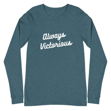 Load image into Gallery viewer, ALWAYS VICTORIOUS Unisex Long Sleeve Tee
