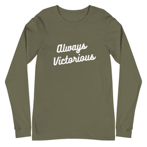 ALWAYS VICTORIOUS Unisex Long Sleeve Tee