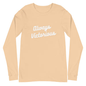 ALWAYS VICTORIOUS Unisex Long Sleeve Tee