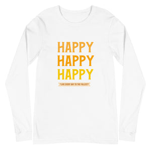 HAPPY Unisex Long Sleeve Tee