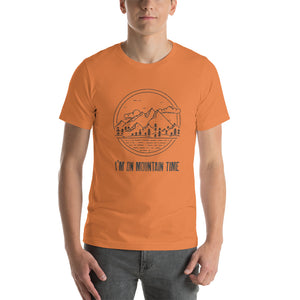 I’M ON MOUNTAIN TIME Short-sleeve unisex t-shirt