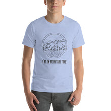 Load image into Gallery viewer, I’M ON MOUNTAIN TIME Short-sleeve unisex t-shirt
