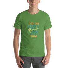 Load image into Gallery viewer, I’M ON BEACH TIME Short-sleeve unisex t-shirt
