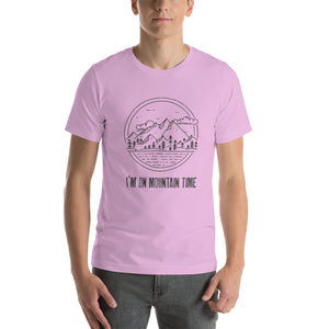 I’M ON MOUNTAIN TIME Short-sleeve unisex t-shirt