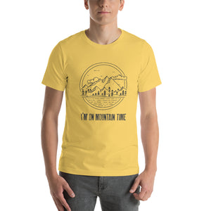 I’M ON MOUNTAIN TIME Short-sleeve unisex t-shirt