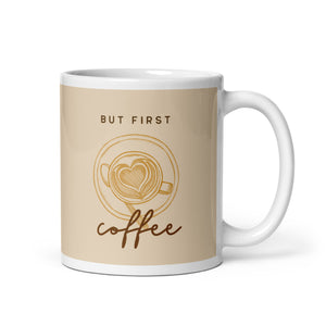 BUT FIRST COFFEE White glossy mug