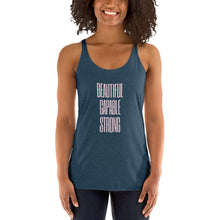 Load image into Gallery viewer, BEAUTIFUL CAPABLE STRONG Women&#39;s Racerback Tank
