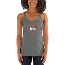 Load image into Gallery viewer, LOVE Women&#39;s Racerback Tank
